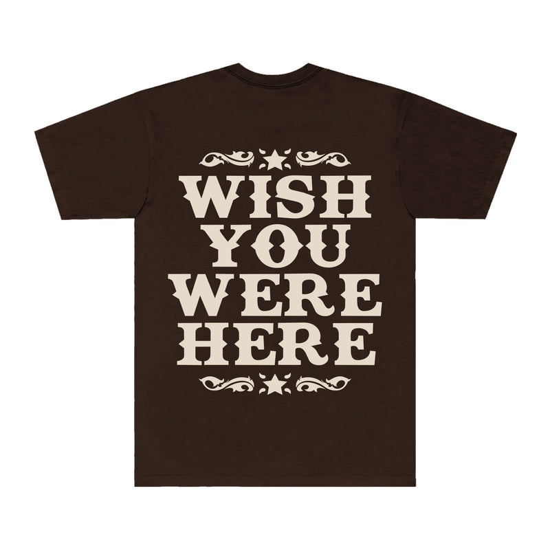 WISH YOU WERE HERE TEE - BROWN